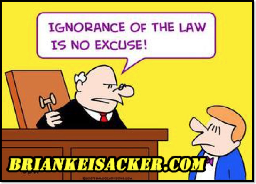 Brian Keisacker Ignorance of the law