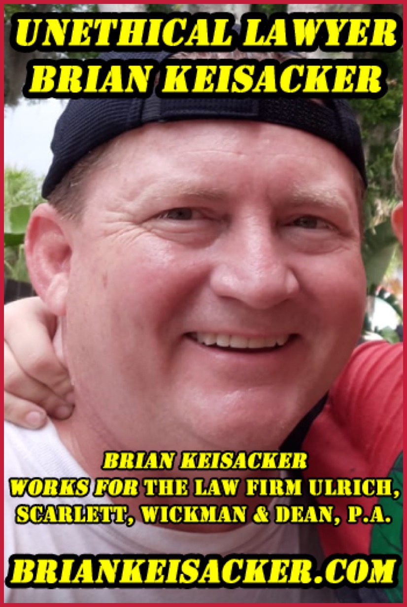 Brian Keisacker Unethical Lawyer