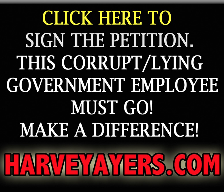 Harvey Ayers MUST GO PETITION