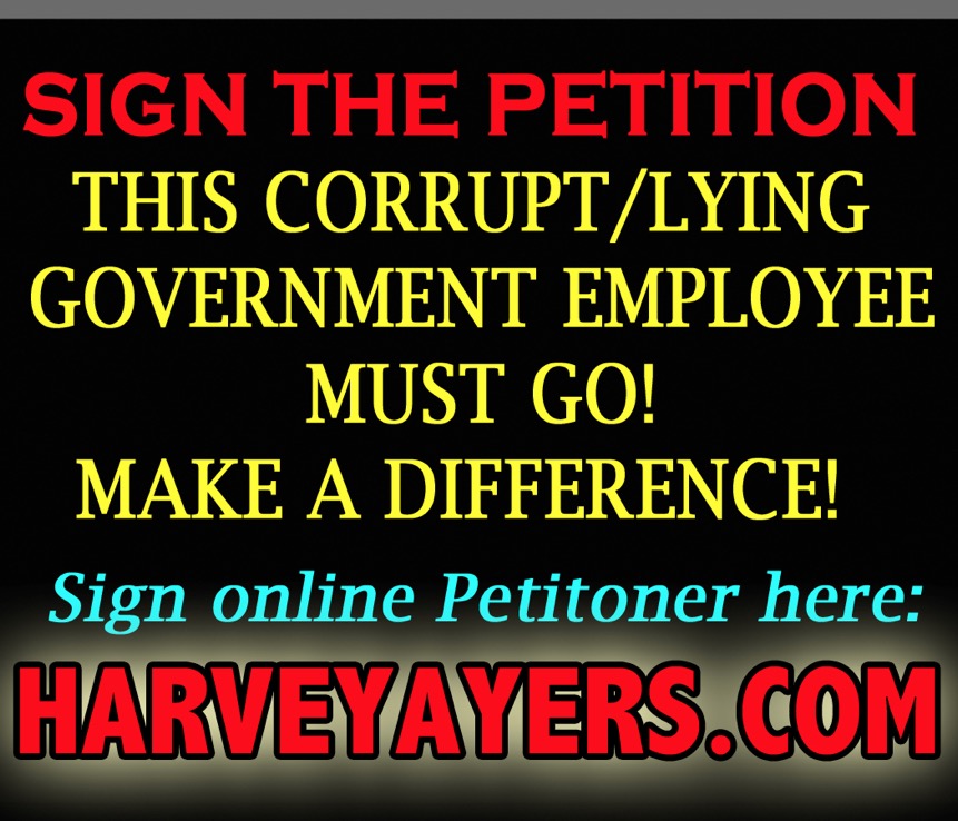 Harvey Ayers MUST GO PETITION 2